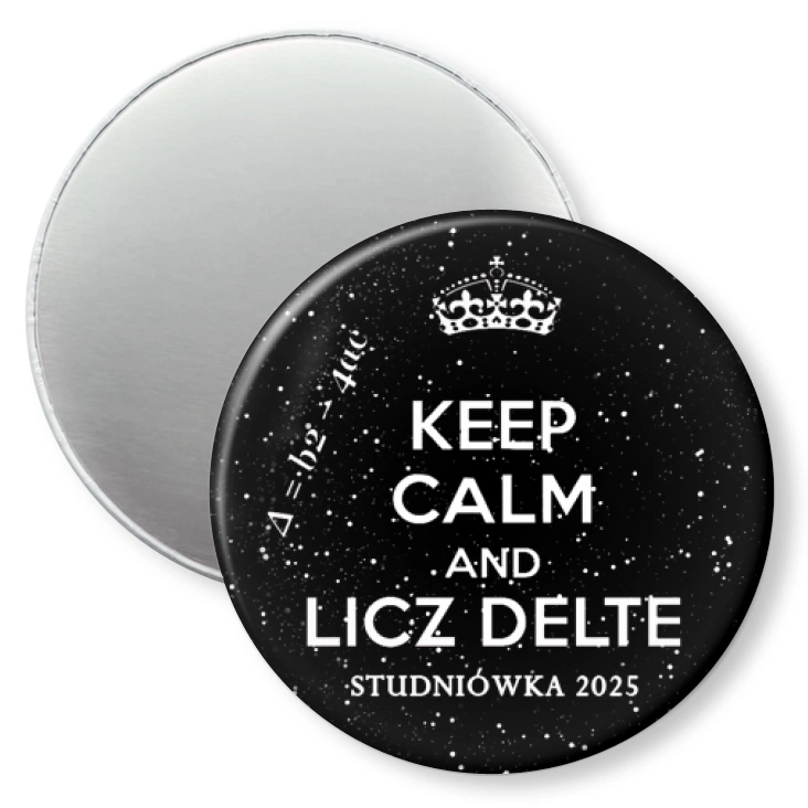 przypinka magnes Studniówka keep calm and licz delte