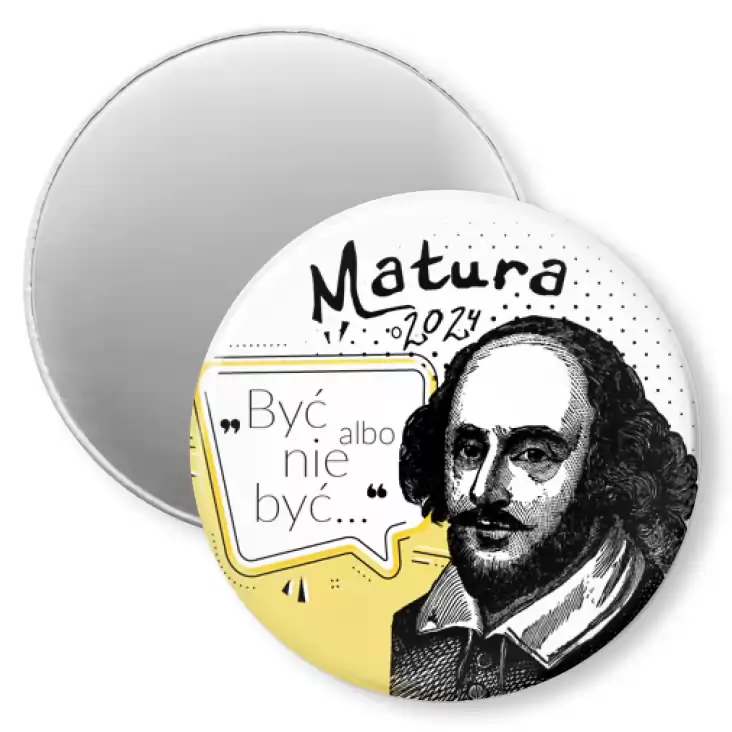 przypinka magnes Matura z Williamem Shakespearem