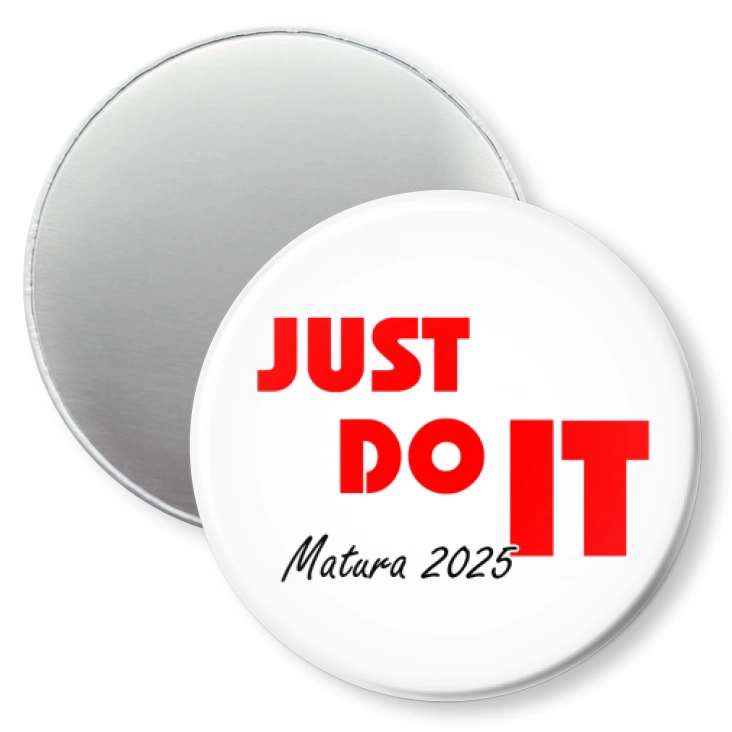 przypinka magnes Matura just do it