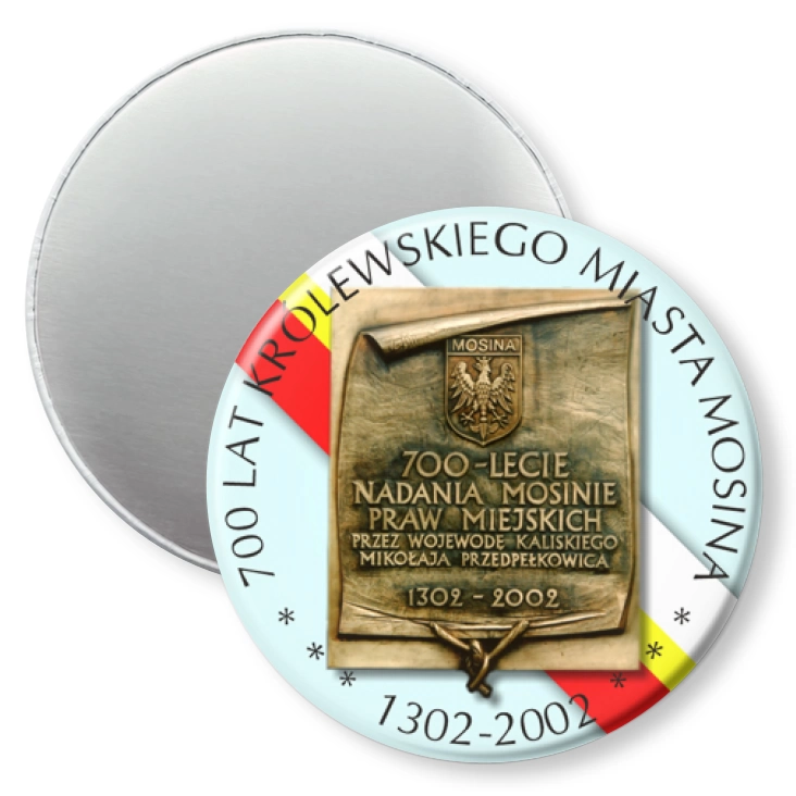 przypinka magnes 700 lat Królewskiego Miasta Mosina