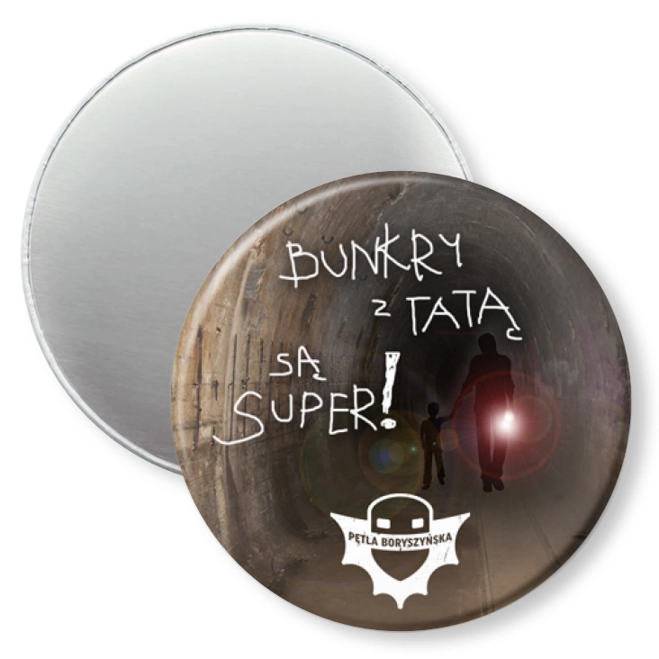 przypinka magnes Bunkry z tatą są super!