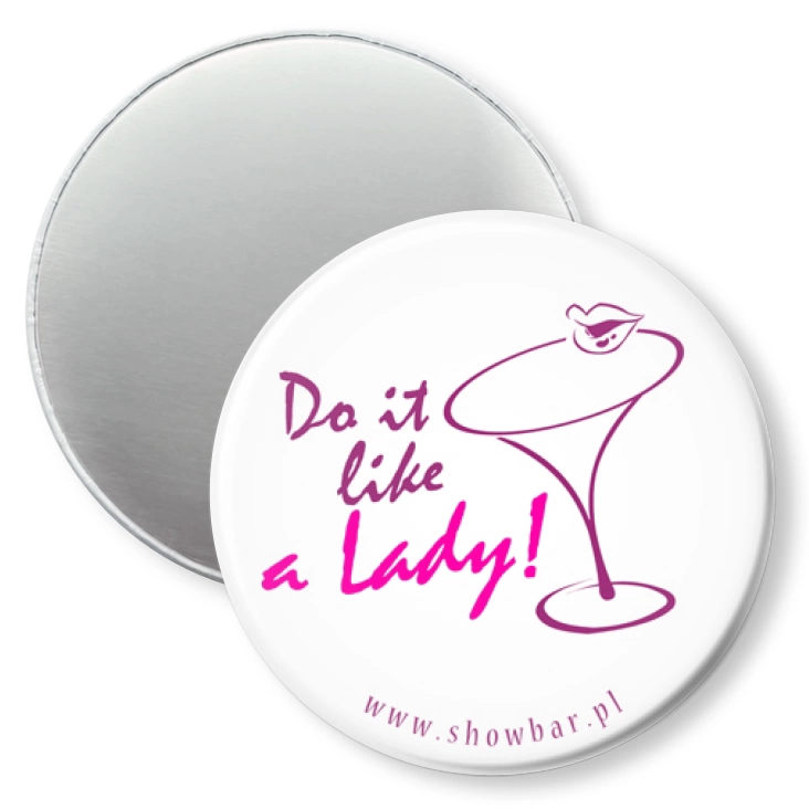 przypinka magnes Do it like a lady