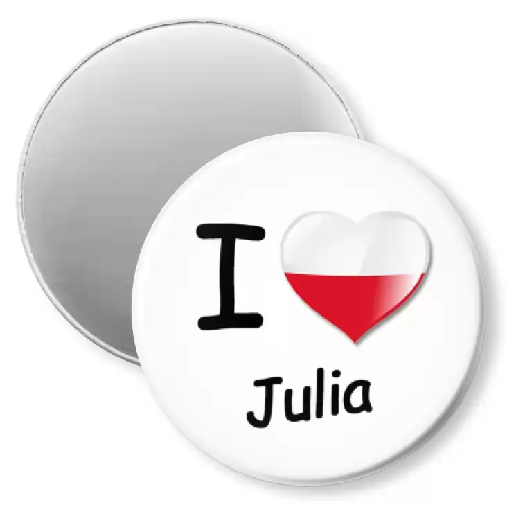 przypinka magnes I love Julia