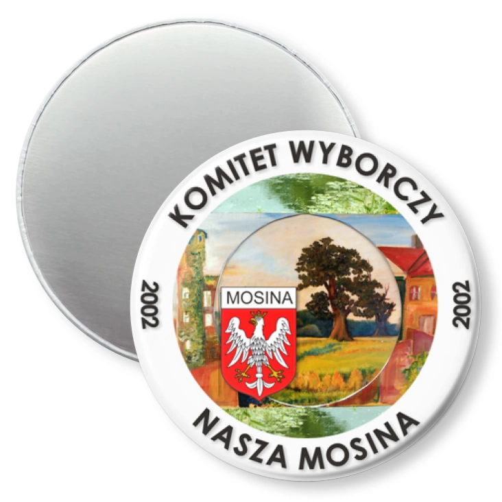 przypinka magnes Komitet Wyborczy - Nasza Mosina