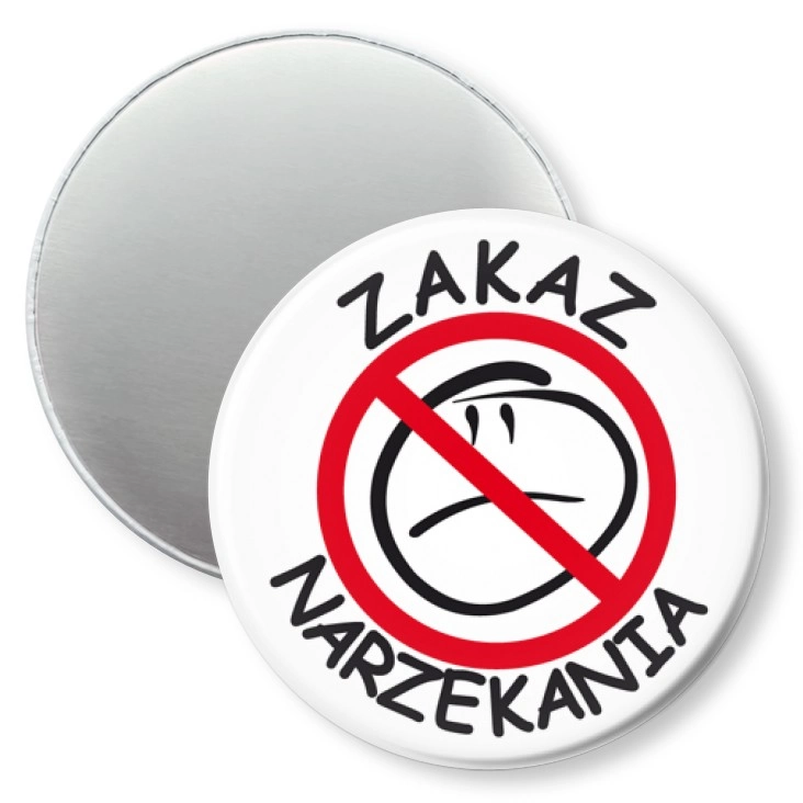 przypinka magnes Zakaz narzekania