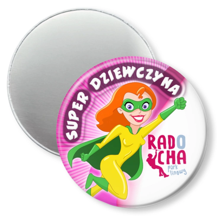 przypinka magnes Radocha - Super Dziewczyna