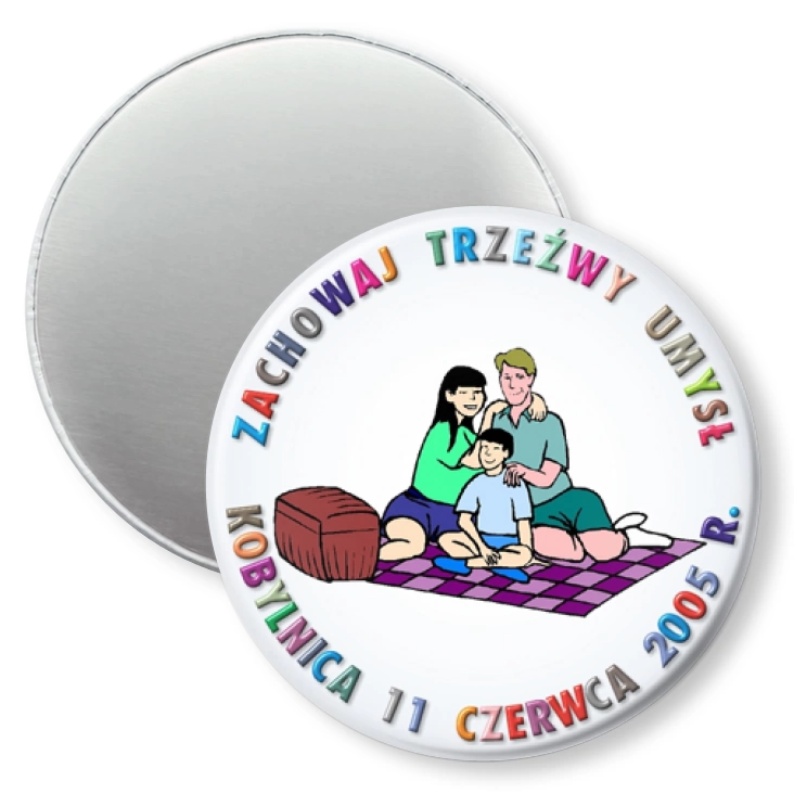 przypinka magnes Zachowaj Trzeźwy Umysł - Kobylnica 2005