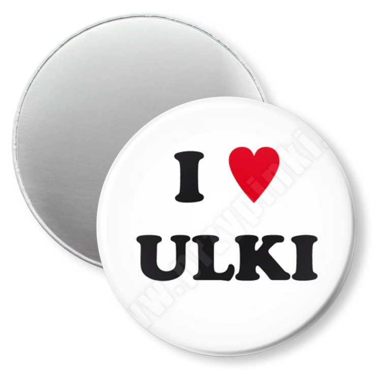 przypinka magnes I love Ulki