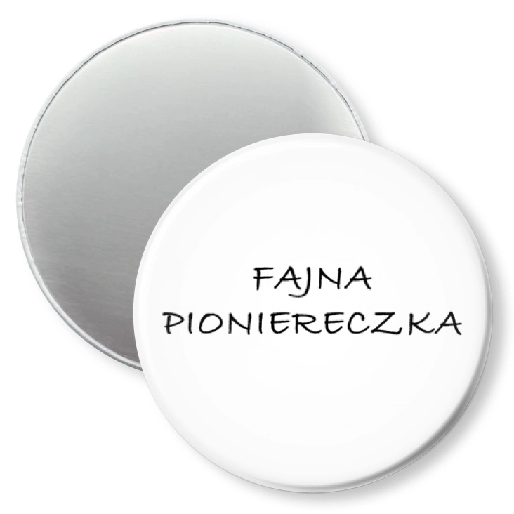przypinka magnes Fajna Pioniereczka