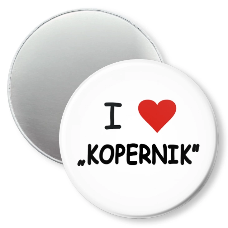 przypinka magnes I love Kopernik