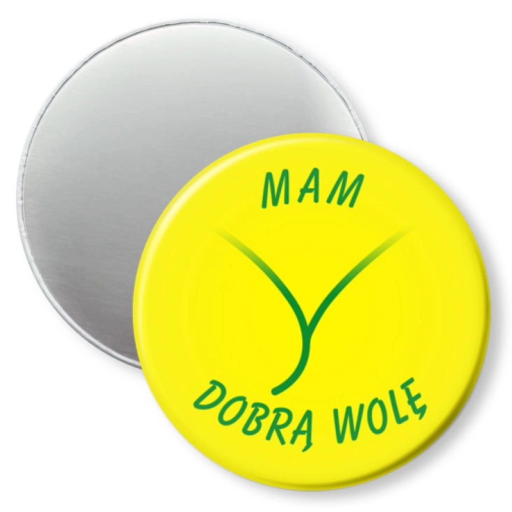 przypinka magnes Mam dobrą wolę