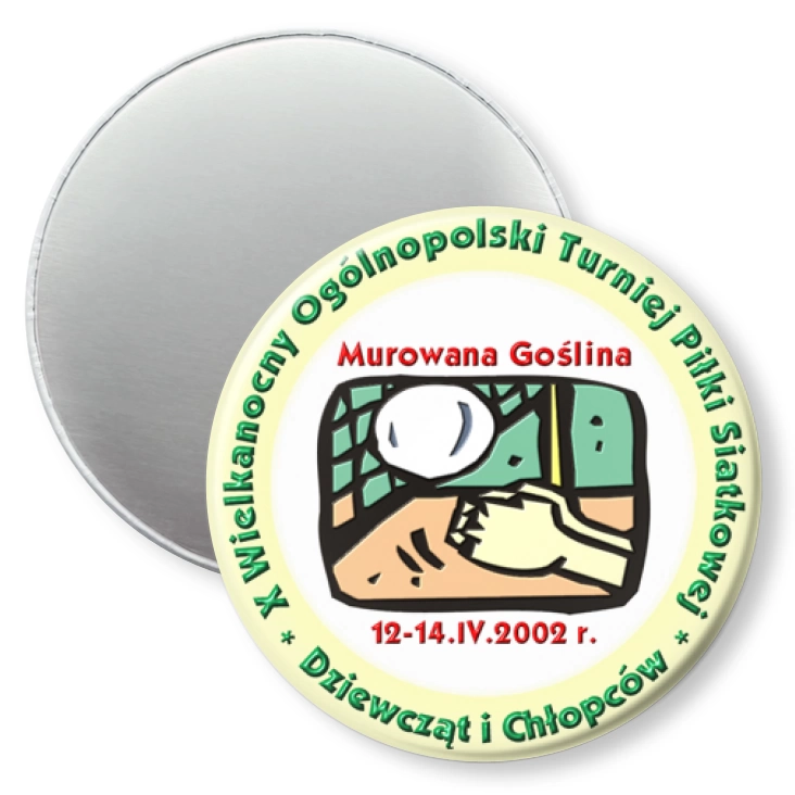 przypinka magnes X Wielkanocny Ogólnopolski Turneij Piłki Siatkowej