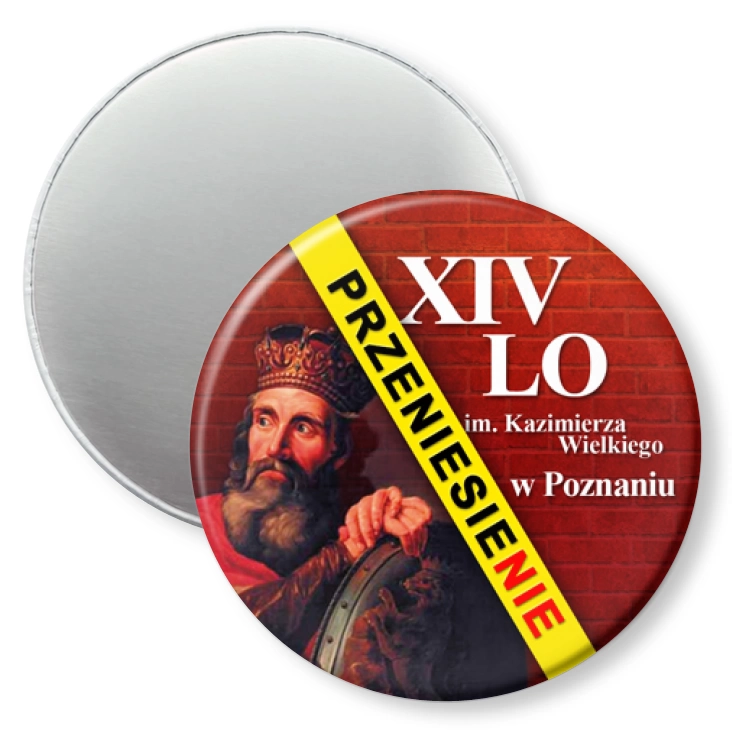 przypinka magnes XIV LO w Poznaniu - przeniesienie
