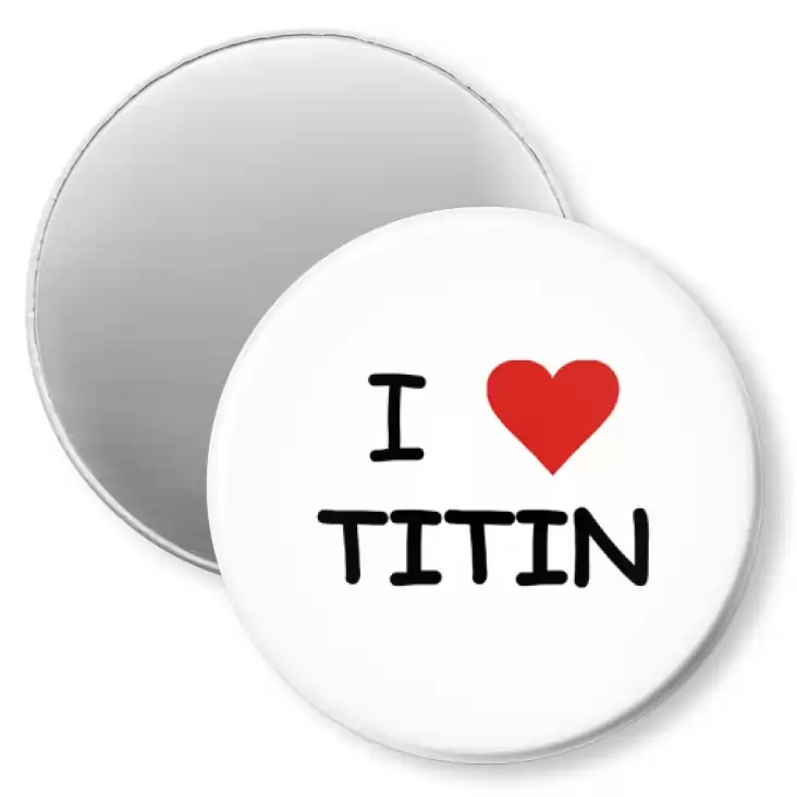 przypinka magnes I love titin