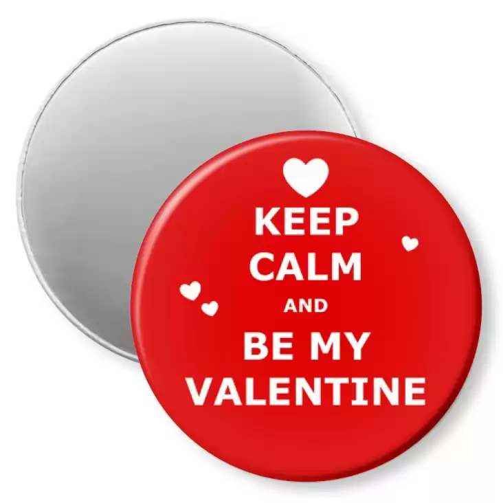 przypinka magnes Keep calm and be my Valentine