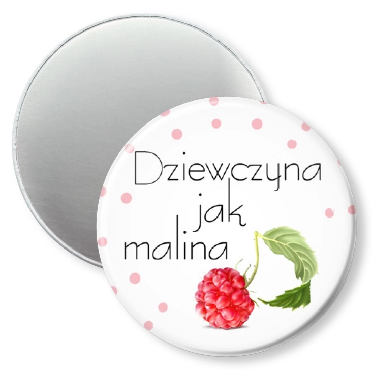 przypinka magnes Dziewczyna jak malina