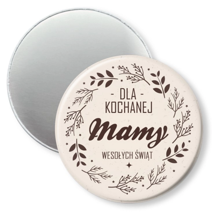 przypinka magnes Dla Kochanej Mamy