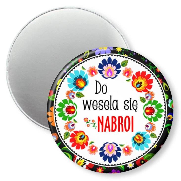 przypinka magnes Do wesela się nabroi