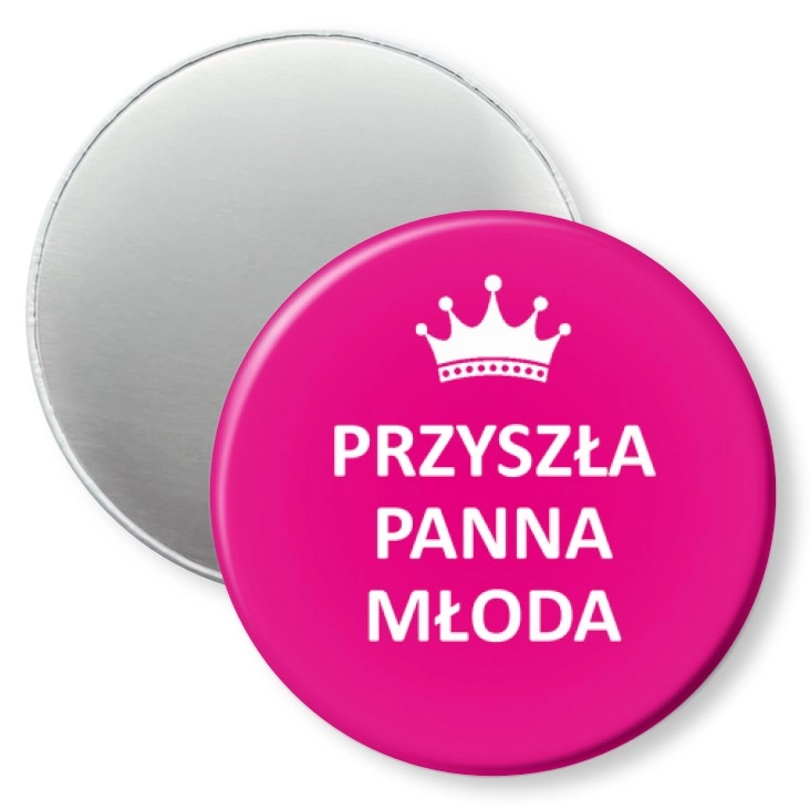 przypinka magnes Przyszła Panna Młoda