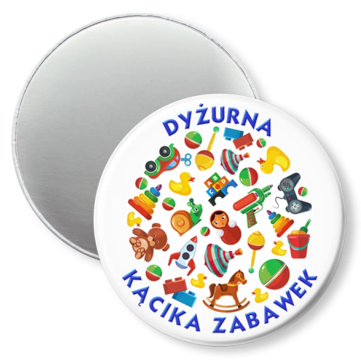 przypinka magnes Dyżurna Kącika Zabawek