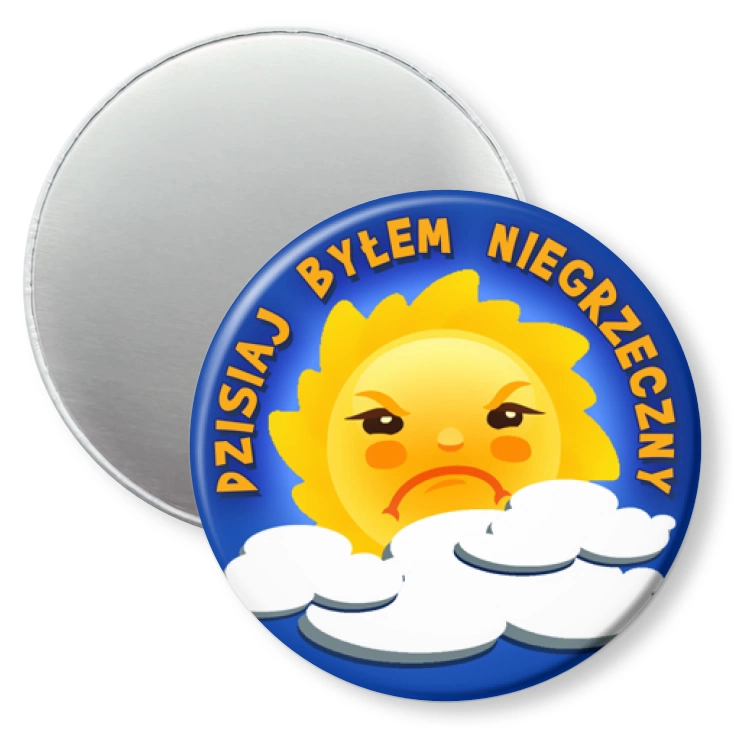 przypinka magnes Dzisiaj byłem niegrzeczny