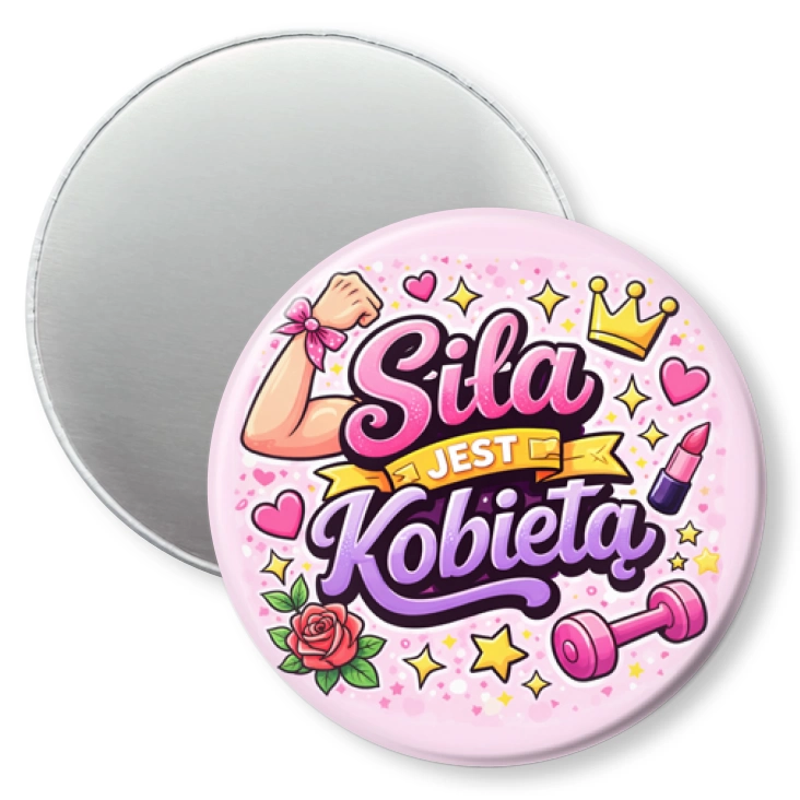 przypinka magnes Siła jest kobietą różowa