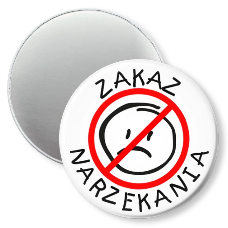 przypinka magnes Zakaz narzekania