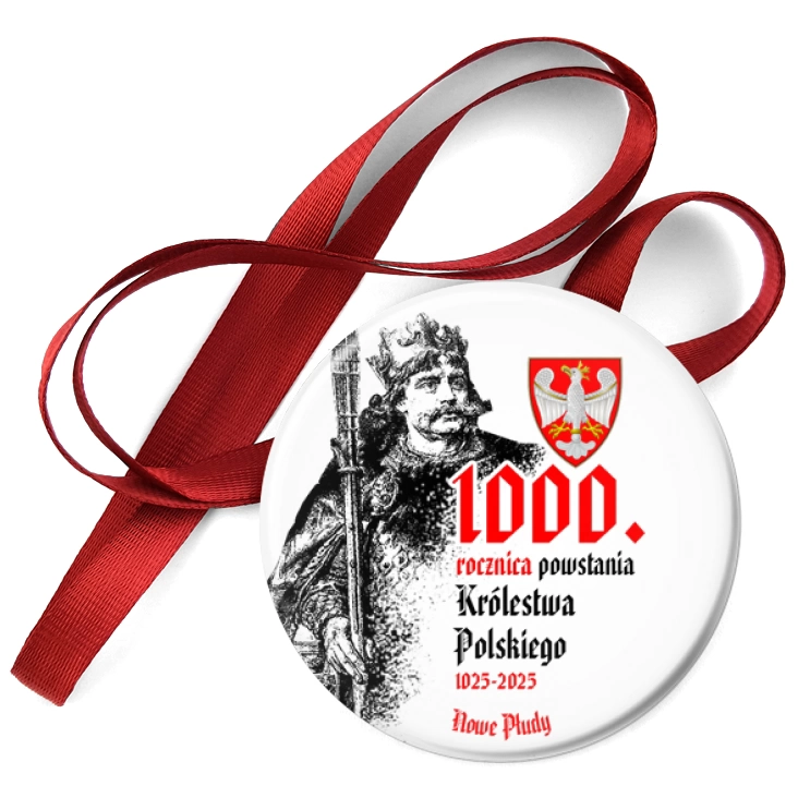 przypinka medal 1000. rocznica powstania Królestwa Polskiego Nowe Płudy
