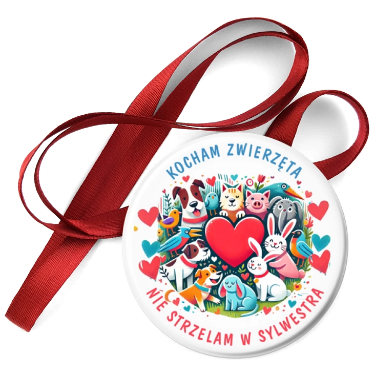 przypinka medal Kocham zwierzęta. Nie strzelam w sylwestra.