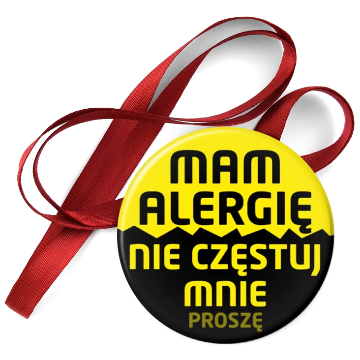 przypinka medal Mam alergię nie częstuj mnie proszę