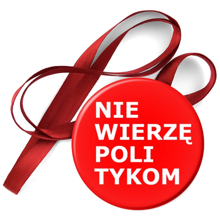 przypinka medal Nie wierzę politykom
