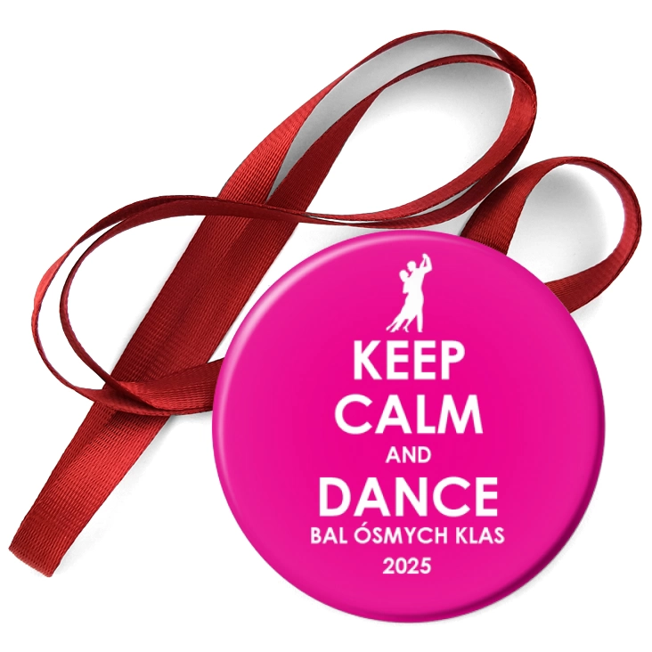 przypinka medal Bal Ósmych Klas keep calm and dance różowy