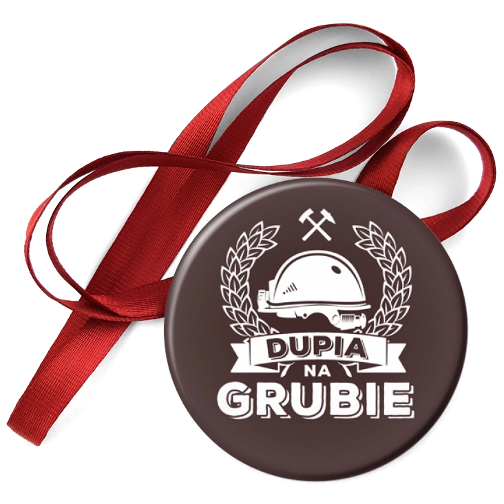 przypinka medal Dupia na grubie