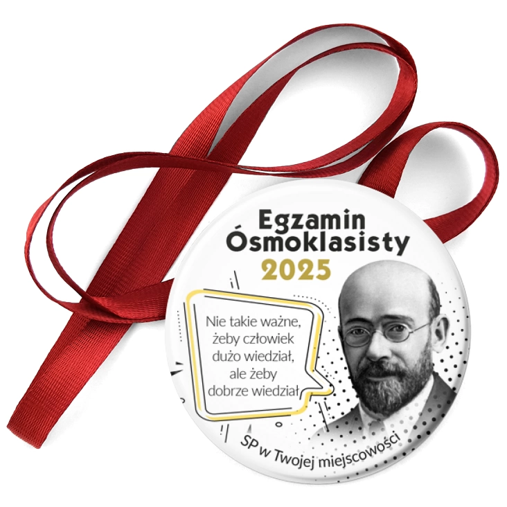 przypinka medal Egzamin Ósmoklasisty z Januszem Korczakiem