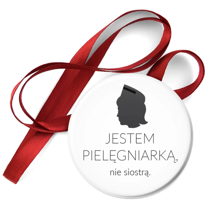 przypinka medal Jestem pielęgniarką nie siostrą