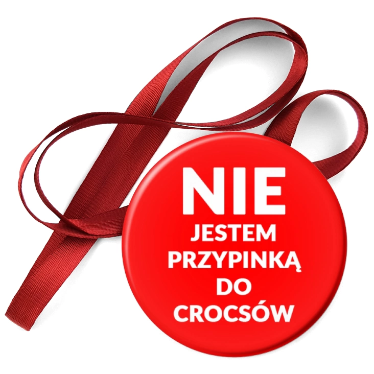 medal Nie jestem przypinka do crocsów