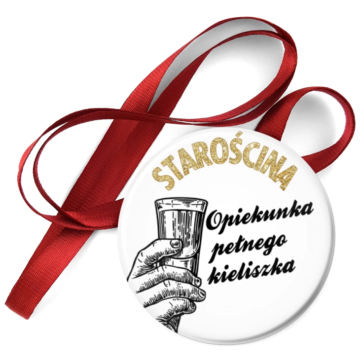 przypinka medal Starościna opiekunka pełnego kieliszka