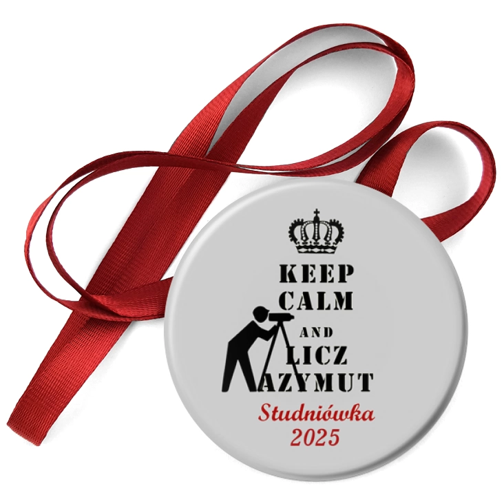 przypinka medal Studniówka keep calm i licz azymut