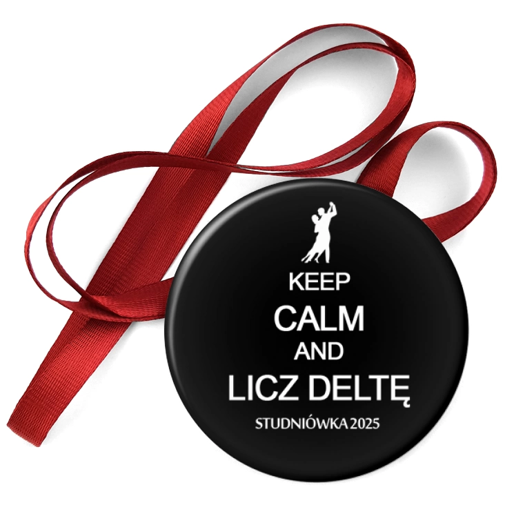 przypinka medal Studniówka keep calm i licz deltę czarna