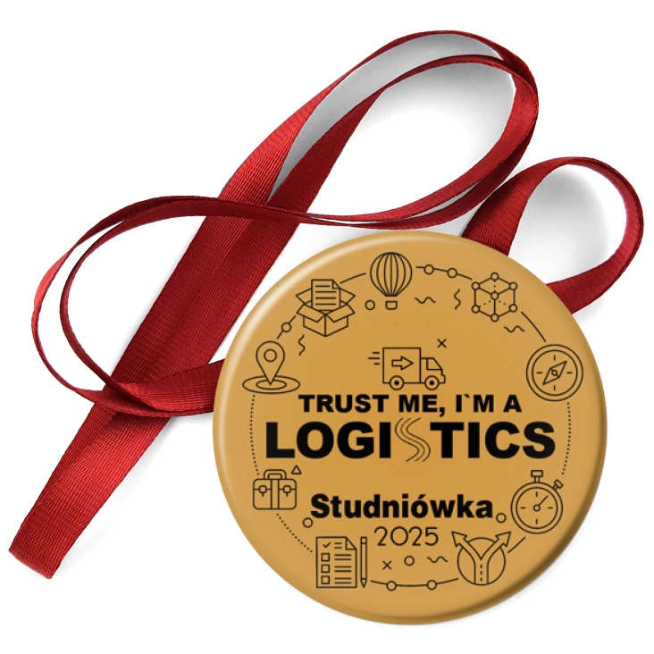 przypinka medal Studniówka złota trust me I am Logistic