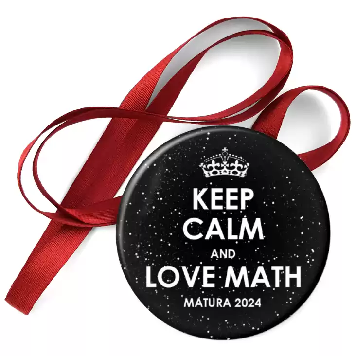 przypinka medal Matura Czarna Keep Calm and Love Math