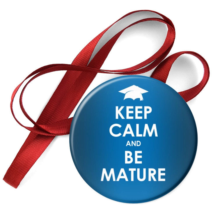 przypinka medal Matura keep calm and be mature