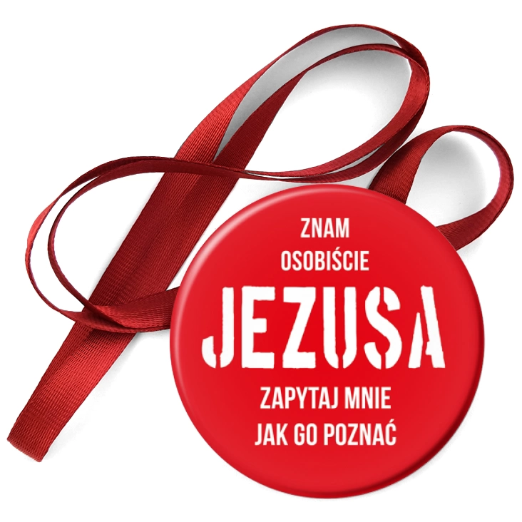 przypinka medal Znam osobiście Jezusa