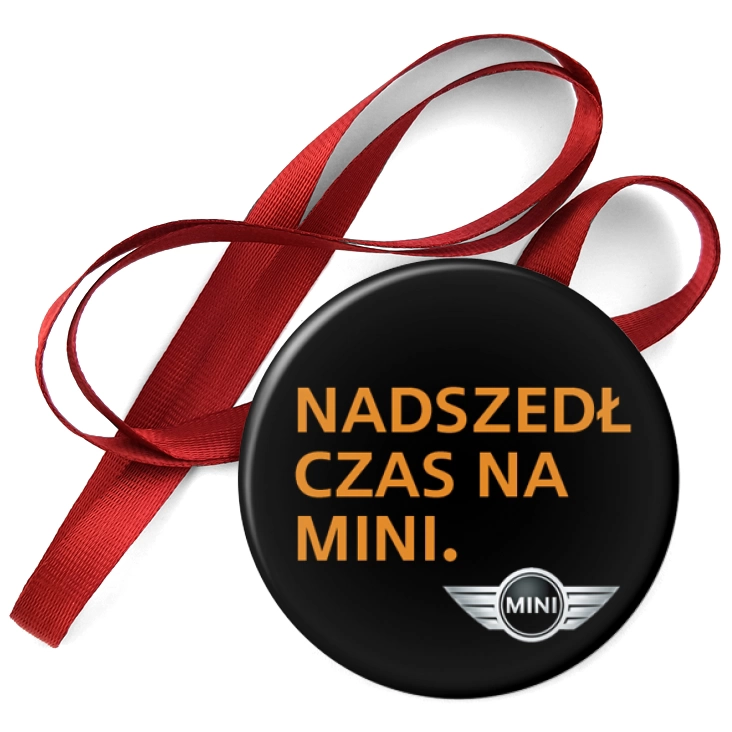 przypinka medal Nadszedł czas na mini