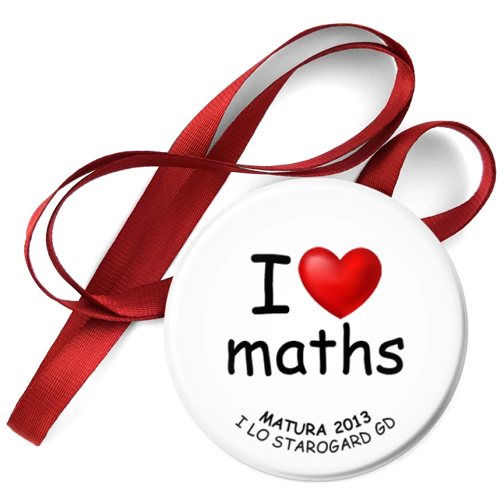 przypinka medal I love maths - Matura 2013