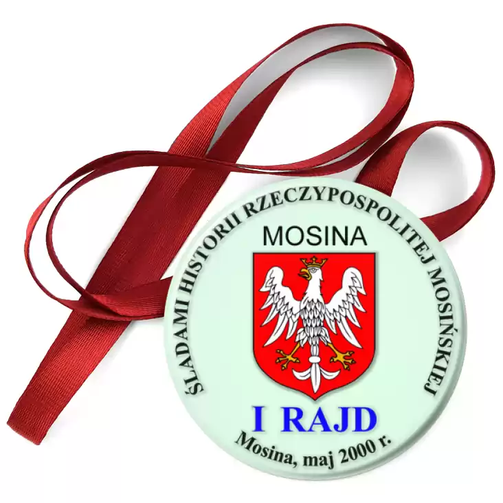 przypinka medal I RAJD - Śladami Historii Rzeczypospolitej Mosińskiej 