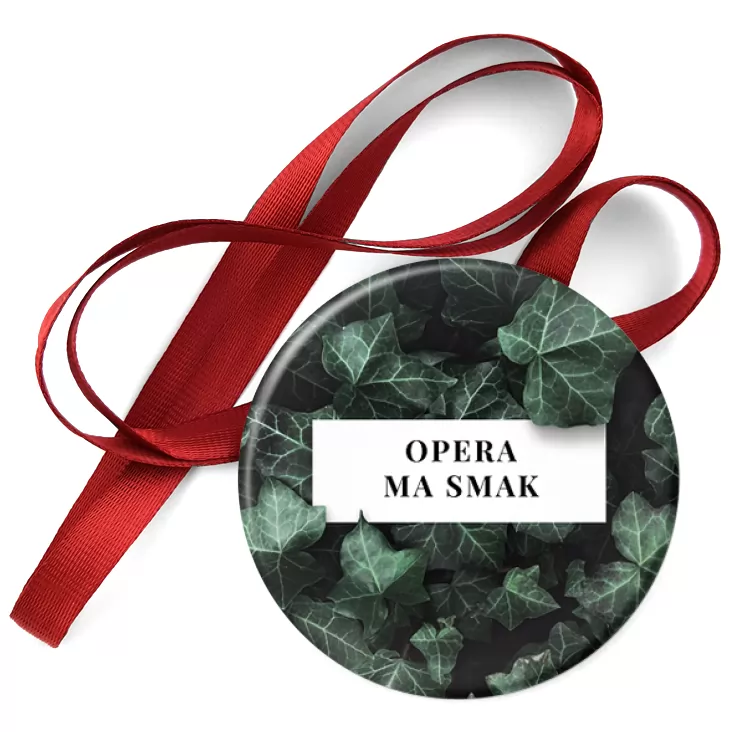 przypinka medal Opera ma smak