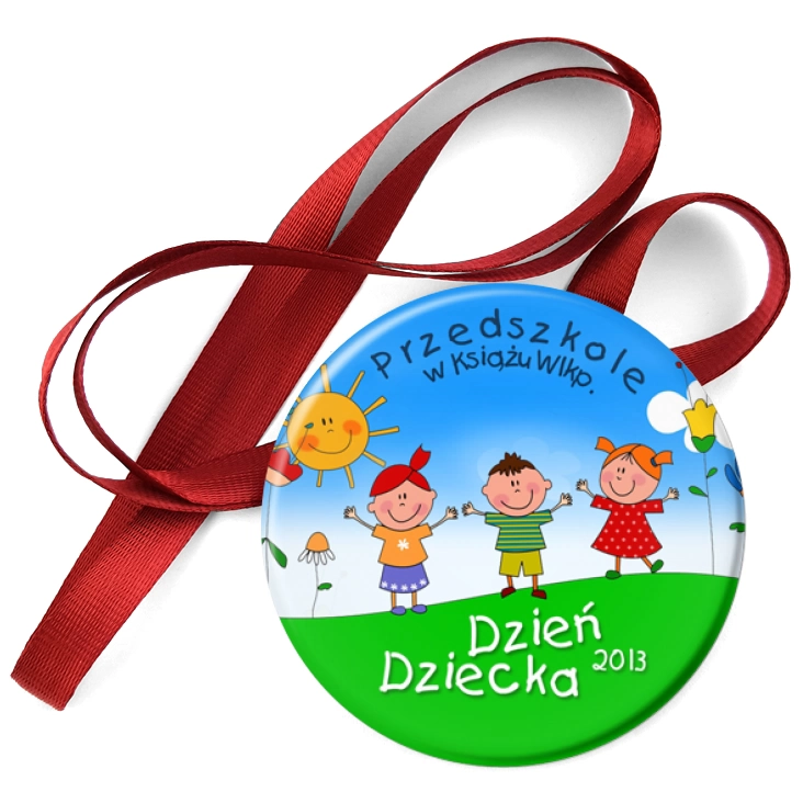 przypinka medal Dzień Dziecka 2013 - Przedszkole w Książu Wlkp.