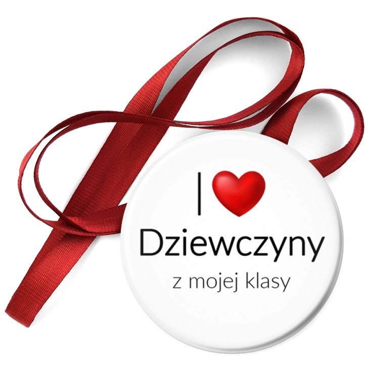 przypinka medal I love dziewczyny Dzień Chłopaka