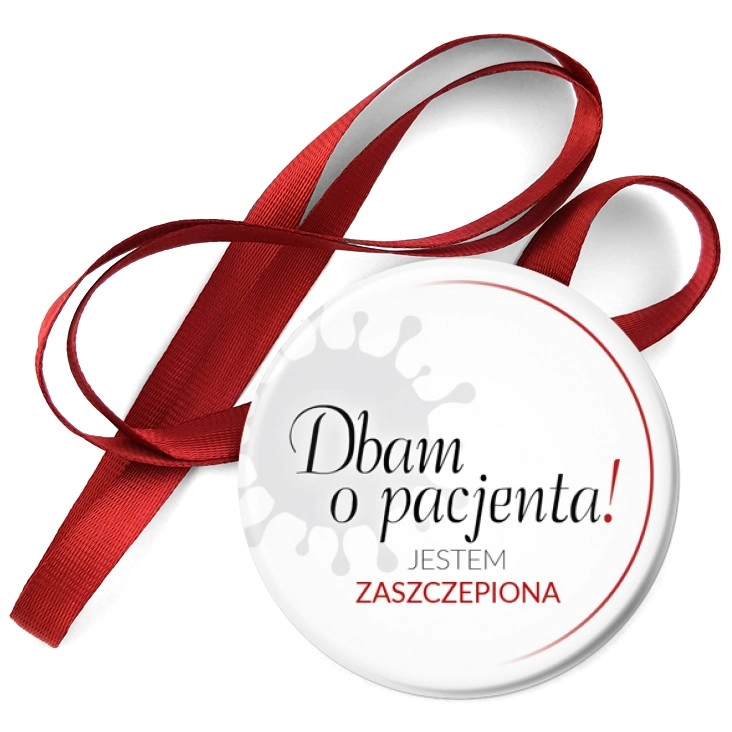 przypinka medal Dbam o pacjenta. Jestem zaszczepiona